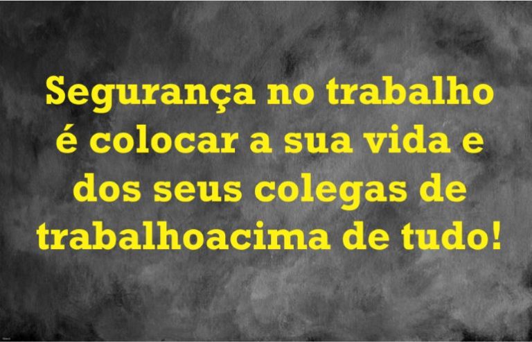 Frases De Motivação Na área De Segurança Do Trabalho - Getwet